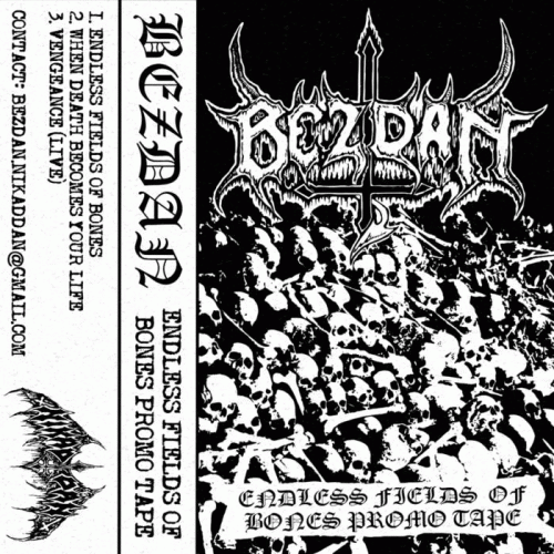 Bezdan (CRO) : Endless Fields of Bones Promo Tape